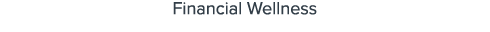 Financial Wellness